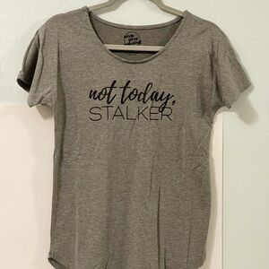 Women's Gray Graphic Tee - Not Today, Stalker - NWT